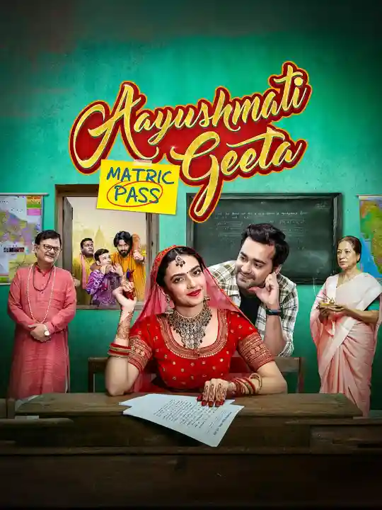 Free Aayushmati Geeta Matric Pass (2024) Bollywood Hindi Movie HD